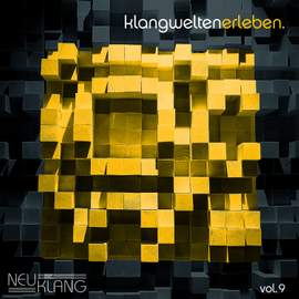 NEUKLANG KLANGWELTEN ERLEBEN, VOL. 9