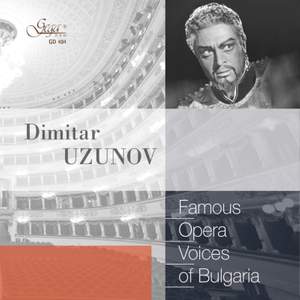Famous Opera Voices of Bulgaria: Dimitar Uzunov