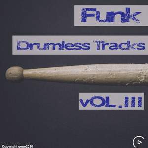 Drumless Funk Backing Tracks, Vol. III