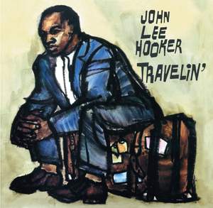 Travelin' / I'm John Lee Hooker