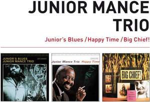 Junior's Blues + Happy Time + Big Chief! + 5 Bonus Tracks