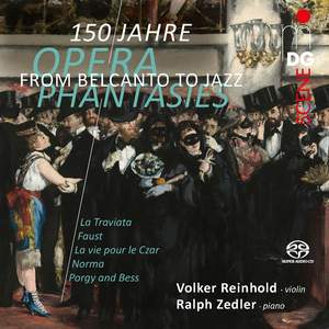 From Belcanto To Jazz - 150 Years Of Opera Phantasies