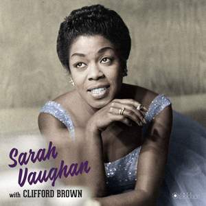 Sarah Vaughan With Clifford Brown + 8 Bonus Tracks! (photographs By William Claxton)
