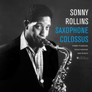 Saxophone Colossus + 5 Bonus Tracks! (photographs By William Claxton)