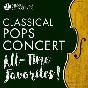 Classical Pops Concert: All-Time Favorites!
