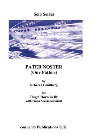 Rebecca Lundberg: Pater Noster (Our Father)