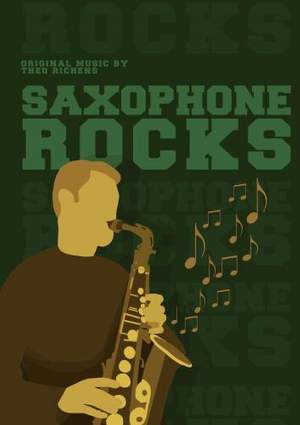 Theo Richens: Saxophone Rocks (Sax in Eb & Bb and Piano)