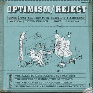 Optimism / Reject ~ Punk and Post-Punk Meets D-I-Y Aesthetic 1977-1981 (deluxe Bookpack Edition)
