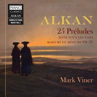 Alkan: 25 Préludes dans les tons majeurs et mineurs Op. 31