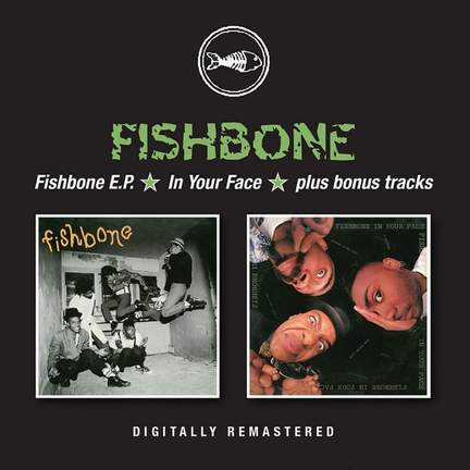 Fishbone E.p. / in Your Face (bonus Tracks)