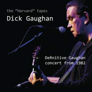 The 'harvard' Tapes - Definitive Gaughan Concert From 1982