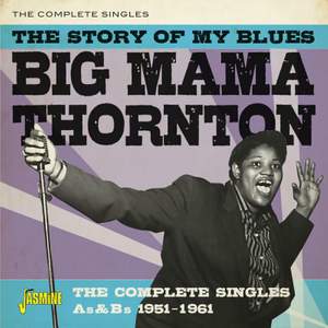 The Story of My Blues - the Complete Singles As & Bs: 1951-1961