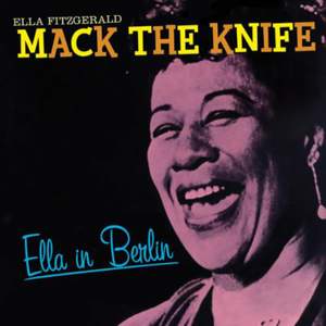 Mack the Knife - Ella in Berlin