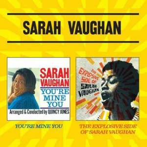 You're Mine You + the Explosive Side of Sarah Vaughan
