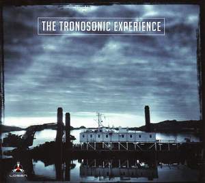The Tronosonic Experience (180g Vinyl)