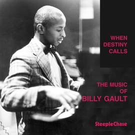 When Destiny Calls - the Music of Billy Gault