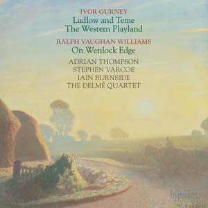 Gurney: Ludlow and Teme & the Western Playland; Vaughan Williams: On ...