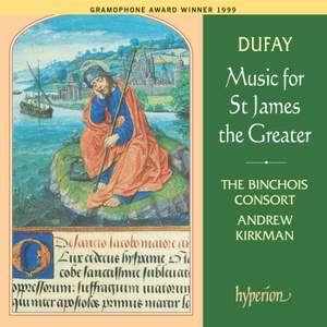 Dufay: Music For St James the Greater