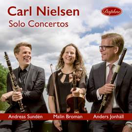 Nielsen: Violin, Flute & Clarinet Concertos