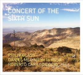 Glass: Concert of the Sixth Sun