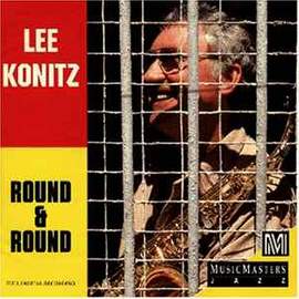 Lee Konitz - Round & Round