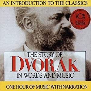 Dvorak:story in Words & Music