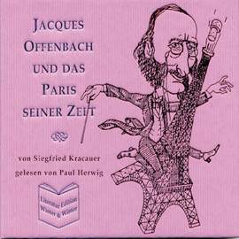 Offenbach:paris Seiner Zeit