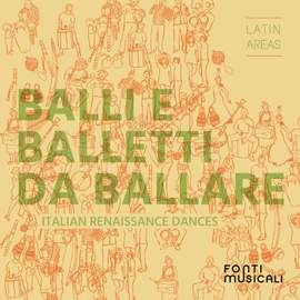 Balli e Balletti da Ballare: Italian Renaissance Dances