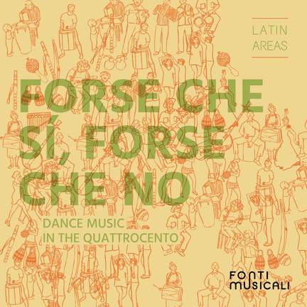 Forse che sí, forse che no: Dance Music in the Quattrocento