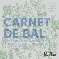 Carnet de bal: The Balls of the Fashionable Set During the Belle Époque