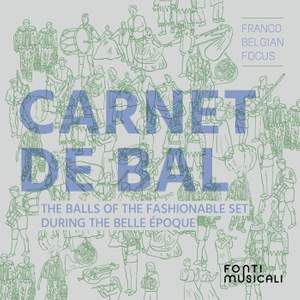Carnet de bal: The Balls of the Fashionable Set During the Belle Époque