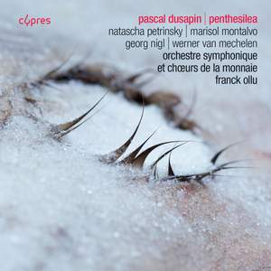 Dusapin: Penthesilea