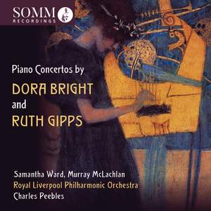 Dora Bright & Ruth Gipps: Piano Concertos