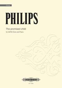 Philips, Julian: The Promised Child (SATB)