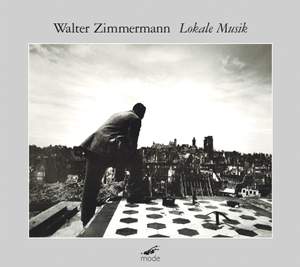 Walter Zimmermann: Lokale Musik