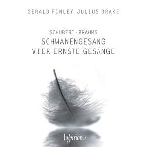 Schubert: Schwanengesang & Brahms: Vier ernste Gesänge Product Image