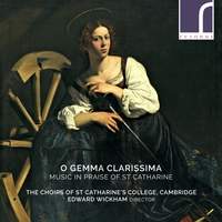 O gemma clarissima: Music in Praise of St Catharine