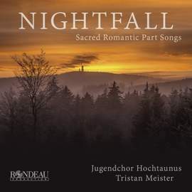 Nightfall: Sacred Romantic Part Songs