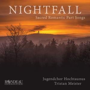 Nightfall: Sacred Romantic Part Songs