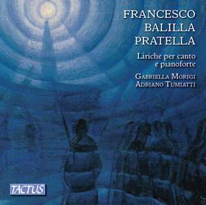 Francesco Balilla Pratella: Songs for voice and piano