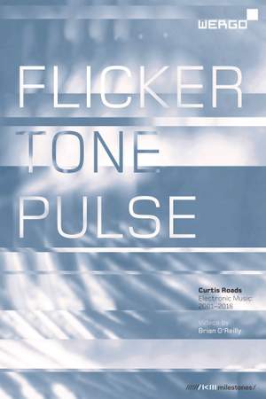 Curtis Roads: Flicker Tone Pulse