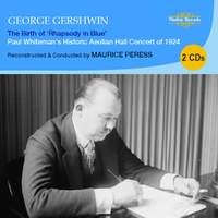 Gershwin: The Birth of 'Rhapsody in Blue'