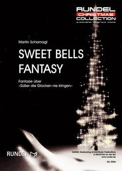Martin Scharnagl: Sweet Bells Fantasy