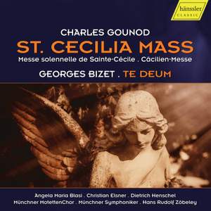 Gounod: St Cecilia Mass & Bizet: Te Deum