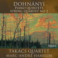 Dohnányi: Piano Quintets & String Quartet No 2