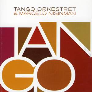 Tango Orkestret & Marcelo Nisinman
