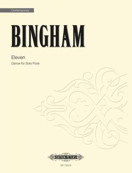 Bingham, Judith: Eleven. Dance for Solo Flute
