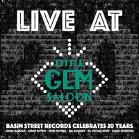 Live At Little Gem Saloon: Basin Street Records Celebrates 20 Years