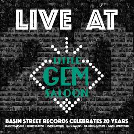 Live At Little Gem Saloon: Basin Street Records Celebrates 20 Years