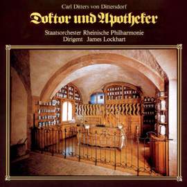 Carl Ditters von Dittersdorf: Doctor and Apothecary